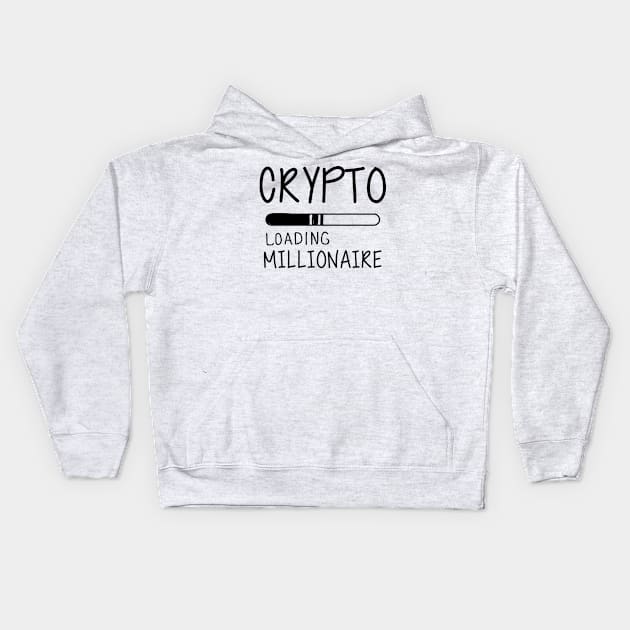 Crypto Loading Millionaire Kids Hoodie by KC Happy Shop